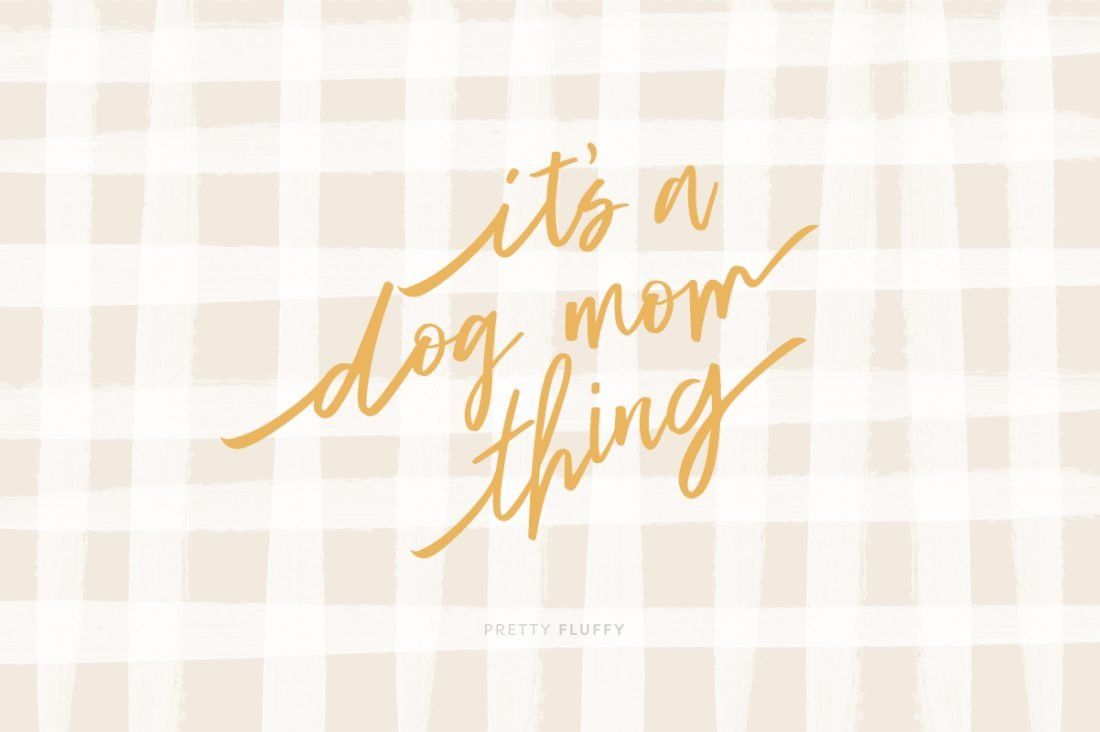 39 Dog Mom Quotes to Celebrate National Dog Mom's Day