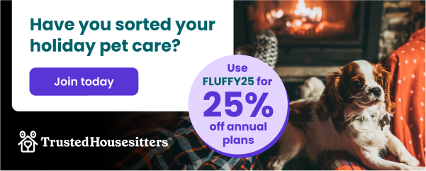 TrustedHousesitters — Use FLUFFY25 for 25% off annual plans