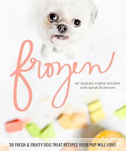 Frozen: Fresh & Fruity Dog Treats — frozen dog treat recipe eBook cover