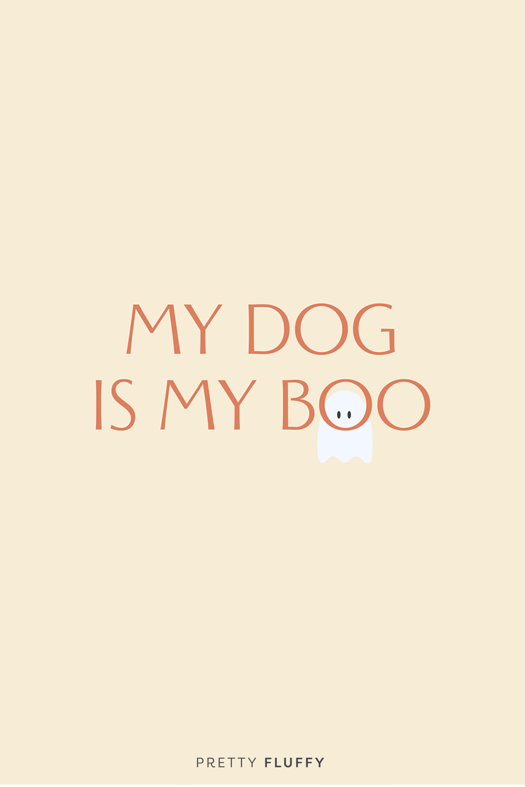 Halloween dog quote wallpaper featuring 'My Dog is My Boo' text with a small ghost graphic on a cream background.