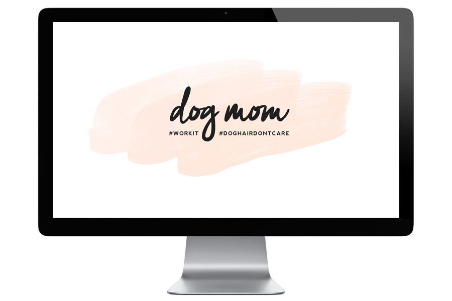 Dog Mom Free Desktop Wallpaper for Dog Lovers