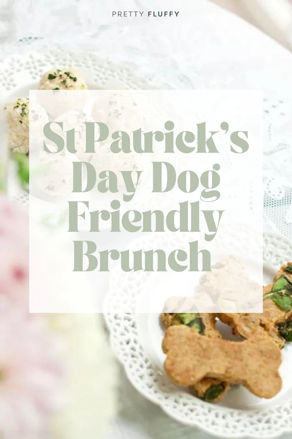 Dog Friendly St Patrick’s Brunch The Menu & DIY