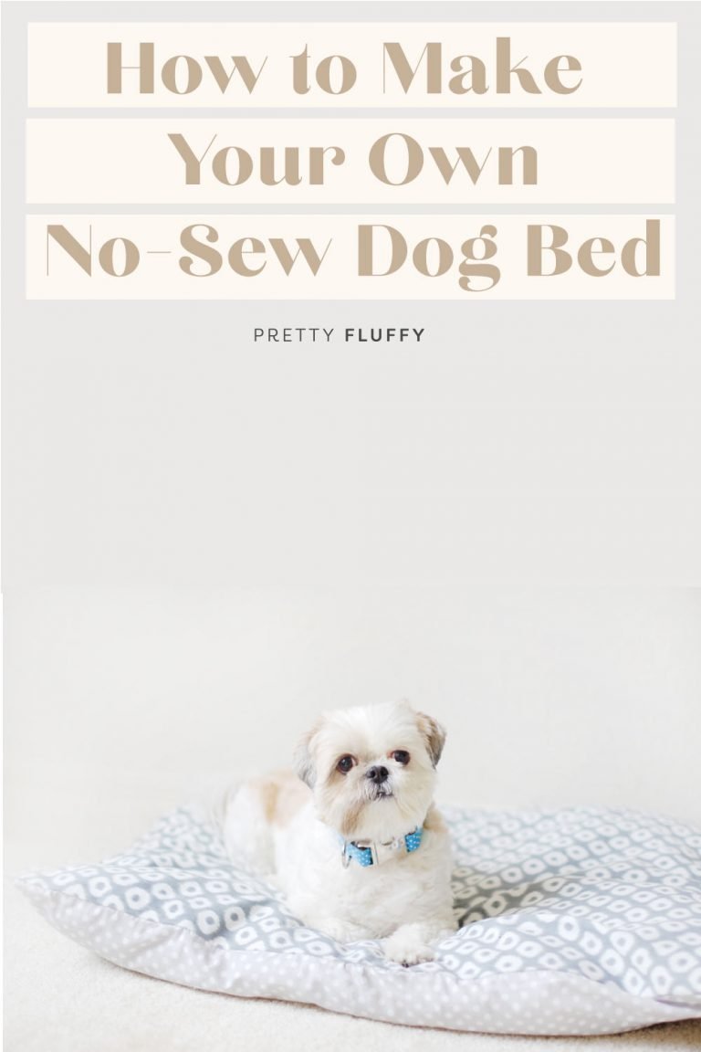 DIY NoSew Dog Bed DIY Dog Projects Pretty Fluffy