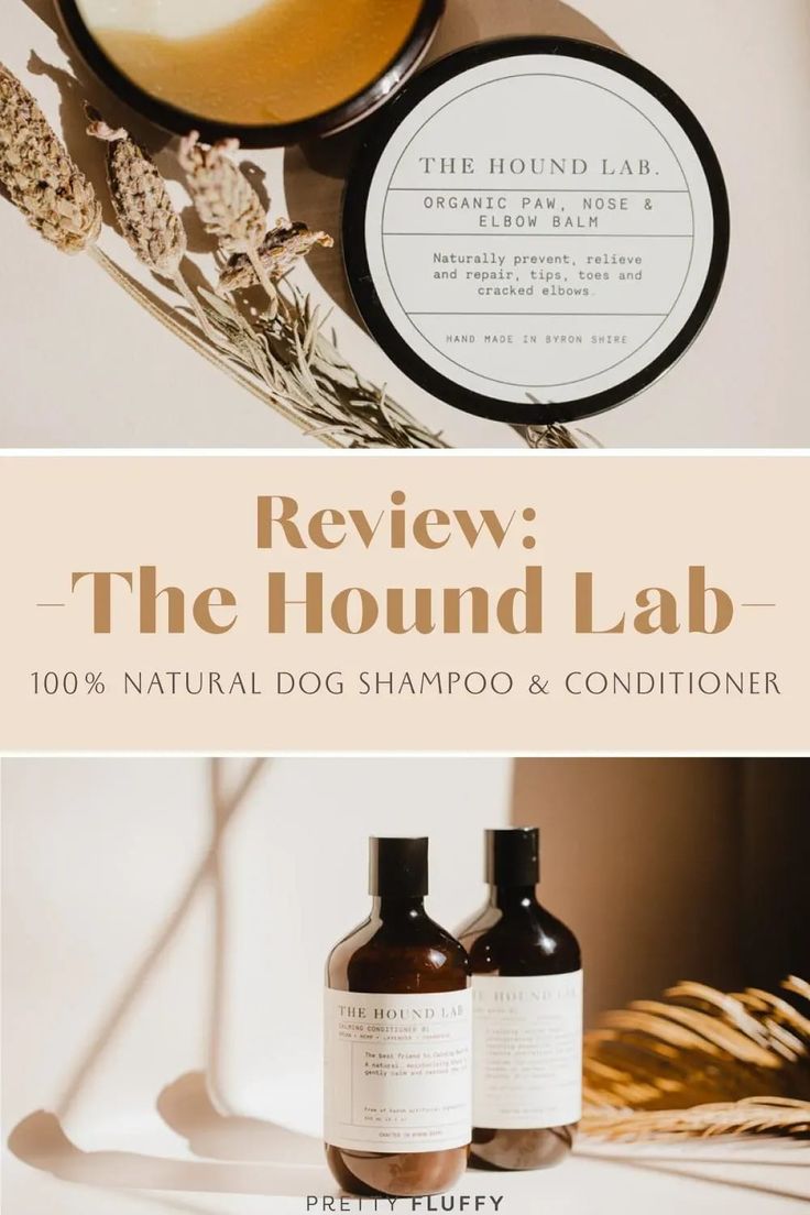 Review: -The Hound Lab– 100% Natural Dog Shampoo & Conditioner
