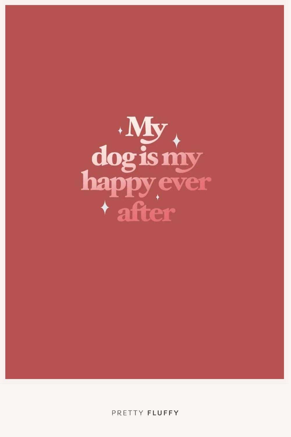 'My-Dog-Is-My-Happy-Ever-After' cute dog love quotes screensaver