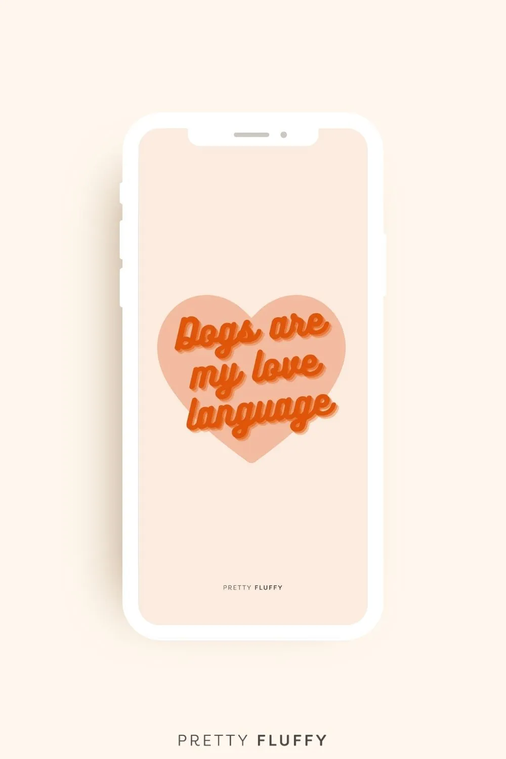 dogs are my love language phone screensaver for dog lovers