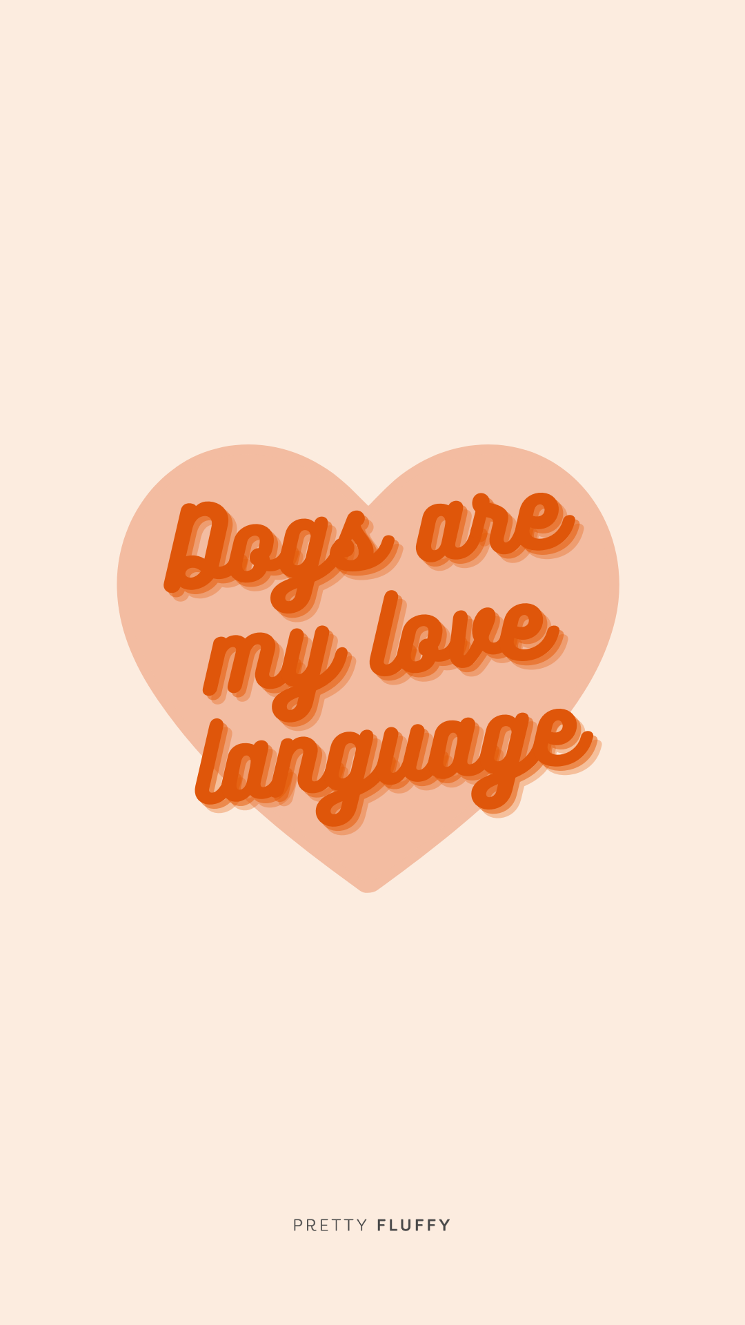 Dogs are my Love Language Free Digital Wallpaper