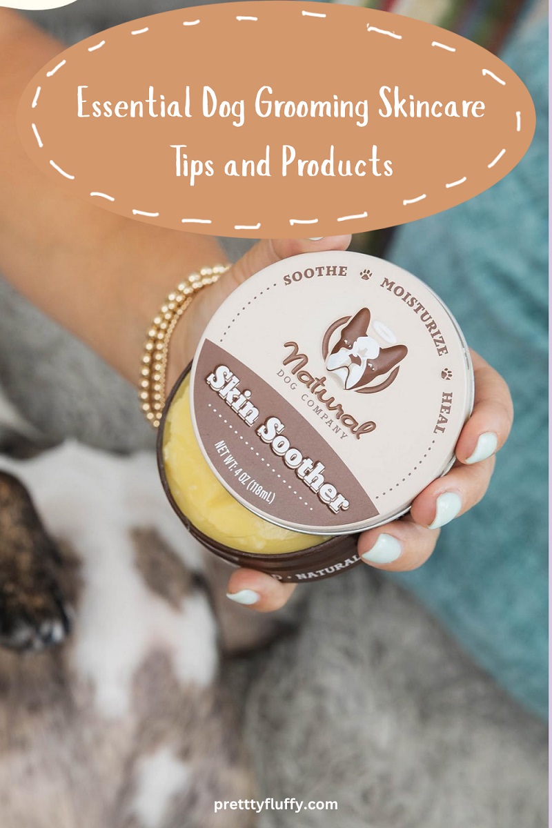 Essential Dog Grooming Skincare Tips for a Healthy Coat